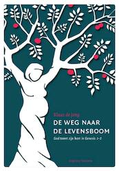 De weg naar de levensboom - Klaas de Jong (ISBN 9789492818041)