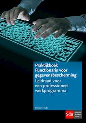 Praktijkboek Functionaris voor gegevensbescherming - Romeo Kadir (ISBN 9789012403337)