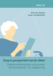 Zorg in perspectief van de cliënt (deel 3) - Guus van Montfort, Rob van Wylick (ISBN 9789088509186)