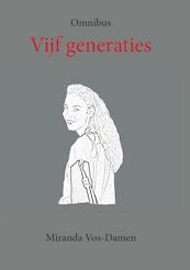 Vijf generaties - Miranda Vos-Damen (ISBN 9789082991543)