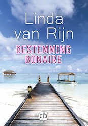Bestemming Bonaire - Linda van Rijn (ISBN 9789036436007)