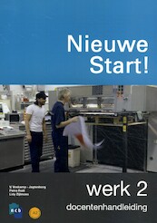 NIEUWE START! WERK 2 DOCENTENHANDLEIDING - NCB (ISBN 9789055178995)