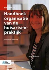 Handboek organisatie van de huisartsenpraktijk - B. van Abshoven (ISBN 9789036823142)