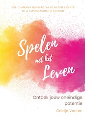 Spelen met het leven - Grietje Voeten (ISBN 9789464061376)