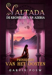 Prinsessen van het oosten - Garvin Pouw (ISBN 9789493233966)
