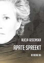 Apate spreekt - Alicja Gescinska (ISBN 9789403175317)