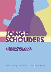 Jonge schouders - Sebastiaan de Kroon, Marieke Tiesinga, Zonne Zeevalk (ISBN 9789079812387)