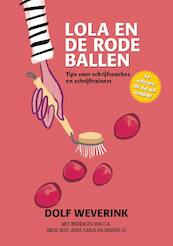 Lola en de rode ballen - Dolf Weverink (ISBN 9789079624454)