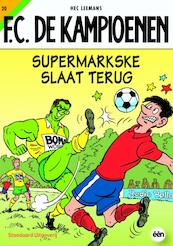Supermarkske slaat terug - Hec Leemans (ISBN 9789002210600)