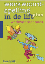 Werkwoordspelling in de lift Plus Werkwoordenboek - (ISBN 9789026223143)