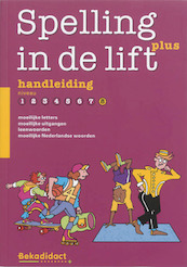 Spelling in de lift Plus Niveau 8 Handleiding - (ISBN 9789026253355)