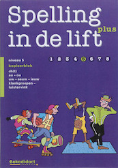 Spelling in de lift Plus Niveau 5 Kopieerblok - (ISBN 9789026253836)