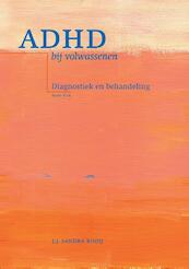 ADHD bij volwassenen - J.J. Sandrs Kooij (ISBN 9789026518508)