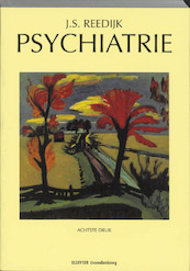 Psychiatrie - J.S. Reedijk (ISBN 9789035216648)