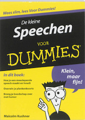 De kleine Speechen voor Dummies - Malcolm Kushner (ISBN 9789043020527)
