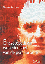 Encyclopedisch woordenboek van de psychologie - P. van der Ploeg (ISBN 9789044118483)