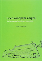 Goed voor papa zorgen - T. van Harten (ISBN 9789057868771)
