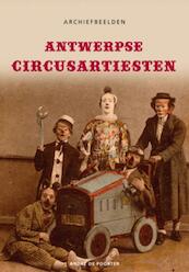Antwerpse circusartiesten - Archiefbeelden - (ISBN 9789076684406)