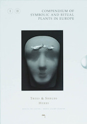 Compendium of symbolic and ritual plants in Europe - M. de Cleene, M.C. Lejeune (ISBN 9789077135044)