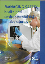 Managing safety health and environmental risks in laboratories - I. van 't Leven (ISBN 9789077423691)