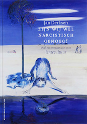 Zijn we wel narcistisch genoeg ? - J.J.L. Derksen (ISBN 9789080570641)