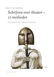 Schrijven voor theater - 13 methodes - Willy Hilverda (ISBN 9789045704753)