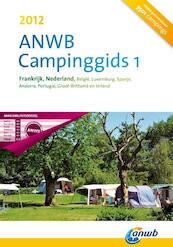 ANWB Campinggids 1 2012 - (ISBN 9789018034009)
