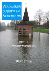 Verdwenen dorpen in Nederland 4 - Bert Stulp (ISBN 9789461290021)