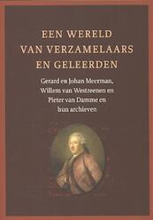Een wereld van verzamelaars en geleerden - Jos van Heel (ISBN 9789087042851)