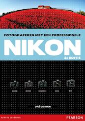 Fotograferen met een professionele Nikon - Dre de Man (ISBN 9789043026567)