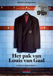 Het pak van Louis van Gaal - Michel van Egmond (ISBN 9789071359576)