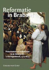 Reformatie in Brabant - Gerard van Gurp (ISBN 9789087043568)