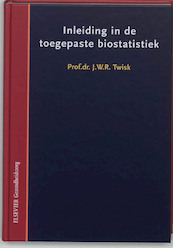 Inleiding in de toegepaste biostistiek - J.W.R. Twisk (ISBN 9789035229099)