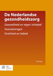 De Nederlandse gezondheidszorg - J.M. Boot (ISBN 9789031380060)