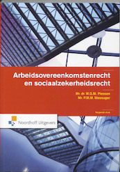 Arbeidsovereenkomstenrecht en sociaalzekerheidsrecht - W.G.M Plessen, P.M.M. Massuger (ISBN 9789001770891)