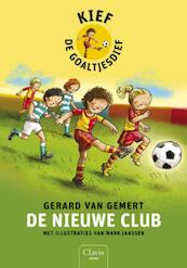 De nieuwe club 1 Kief, de goaltjesdief - Gerard van Gemert (ISBN 9789044811209)