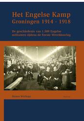 Het Engelse kamp in Groningen - Menno Wielinga (ISBN 9789052945491)