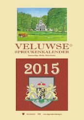 Veluwse spreukenkalender 2015 - Martha Beker-Schuite (ISBN 9789055124183)