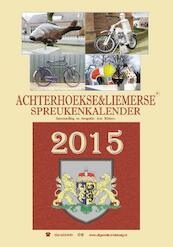 Achterhoekse en Liemerse spreukenkalender 2015 - Arie Ribbers (ISBN 9789055124190)