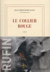 Le collier rouge - Jean-Christophe Rufin (ISBN 9782070137978)