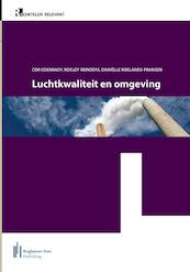 Luchtkwaliteit en omgeving - Cor Coenrady, Roelof Reinders, Danielle Roelands-Fransen (ISBN 9789491930041)
