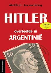 Hitler overleefde in Argentinie - Abel Basti, Jan van Helsing, Stefan Erdmann (ISBN 9789090283340)