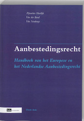 Aanbestedingsrecht - E.H. Pijnacker Hordijk, G.W. van der Bend, J.F. van Nouhuys (ISBN 9789012106573)