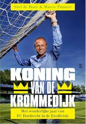 Koning van de Krommedijk - Stef de Bont, Marco Timmer (ISBN 9789067971065)