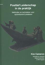 Positief leiderschap in de praktijk - Kim Cameron (ISBN 9789081461900)