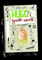 Hugo's geniale wereld - Sabine Zett (ISBN 9789025113292)