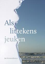 Als littekens jeuken - Jan Kouwenhoven (ISBN 9789082467604)
