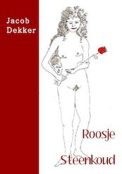 Roosje Steenkoud - Jacob Dekker (ISBN 9789491897634)