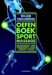 Oefenboek sportmassage - Willem Snellenberg (ISBN 9789021563176)