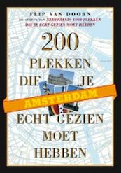 Amsterdam, 200 plekken die je echt gezien moet hebben - F. van Doorn (ISBN 9789058979391)